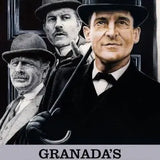 Granada's Greatest Detective: A Guide to the Classic Sherlock Holmes Television Series - The Sherlock Holmes Company