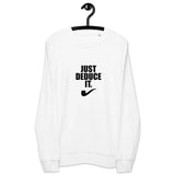 Just Deduce it! Unisex organic sweatshirt - The Sherlock Holmes Company